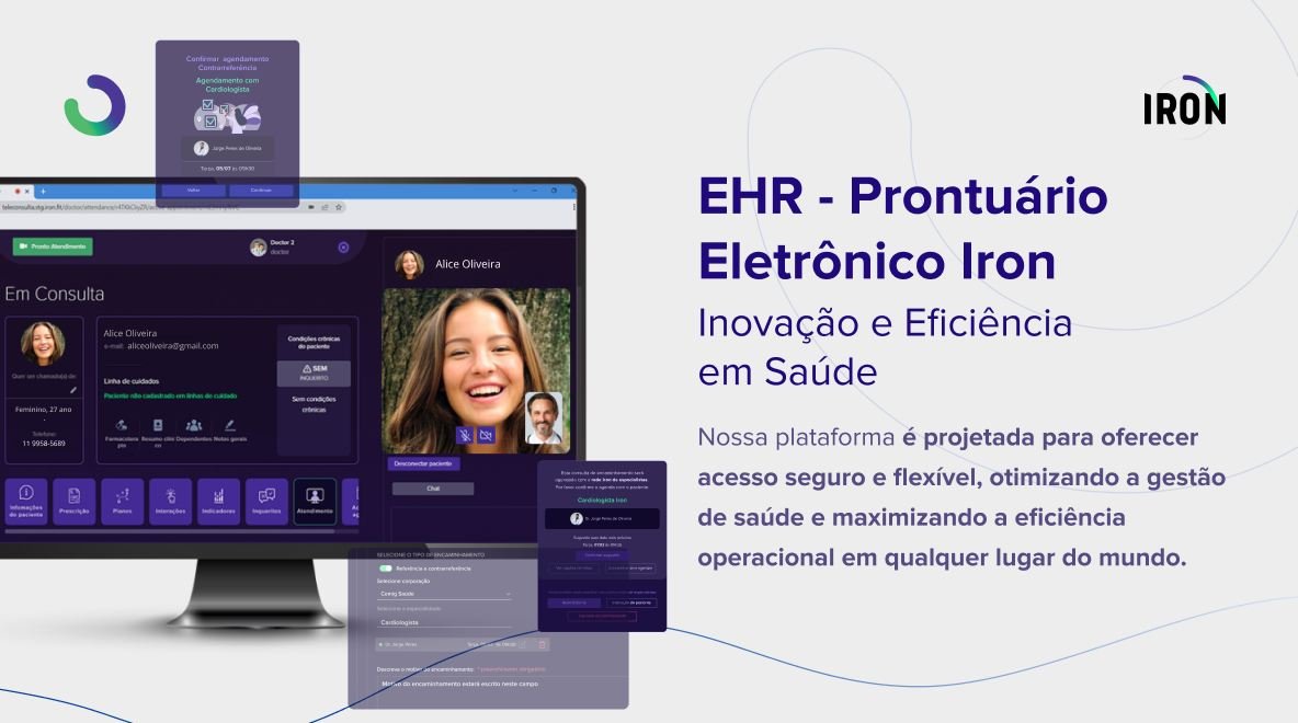 EHR - Prontuário Eletrônico Iron: inovação e eficiência em saúde